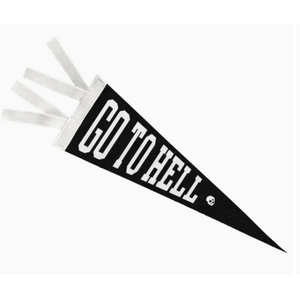 Go To Hell Pennant Flag - Gold St Press