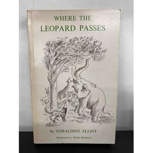 Where the Leopard Passes by Geraldine Elliot - 1981 Paperback