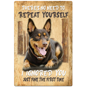 Kelpie No Need to Repeat -  Retro Tin Sign - 20 x 30 cm Portrait