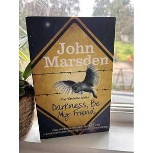 Darkness, Be My Friend - Book #4 Tomorrow Series - John Marsden - Paperback 2012