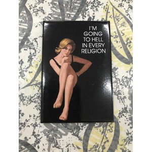 I'm Going to Hell in Every Religion - Funny Fridge Magnet - Retro Humour