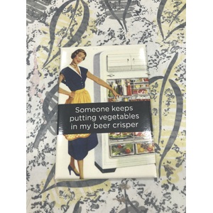 Someone Keeps Putting Vegetables in My Beer Crisper - Funny Fridge Magnet