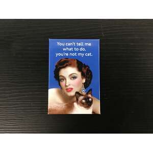 You Can't Tell Me What To Do | Fridge Magnet | 8 x 5.5 cm