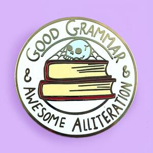 Good Grammar & Awesome Alliteration Lapel Pin - Jubly-Umph Originals
