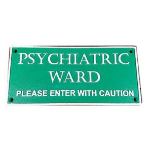 Psychiatric Ward Sign - Cast Iron - Rectangular - 27 x 12.5 cm