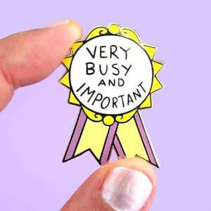 Very Busy & Important Lapel Pin | Jubly-Umph Originals
