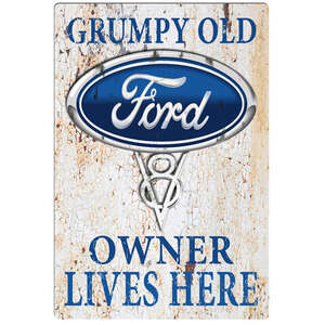 Grumpy Old Ford V8 Owner Lives Here | Retro Tin Sign | 20 x 30 cm | Portrait